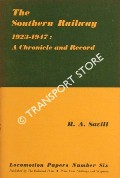 Book cover of The Southern Railway 1923 - 1947: A Chronicle and Record by SAVILL, R.A.
